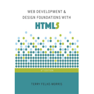 Web Development and Design Foundations with HTML5 